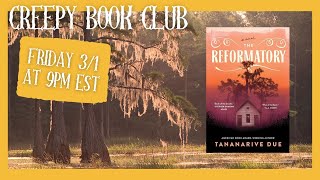 The Reformatory Tananarive Due  Creepy Book Club [upl. by Aray]