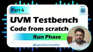 UVM testbench example code from scratch  Run phase  Part 4 [upl. by Nodnerb]