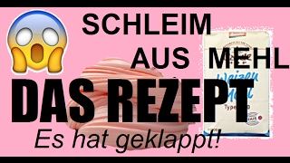 SCHLEIM AUS MEHL DAS REZEPT l Deutsch [upl. by Faxan758]