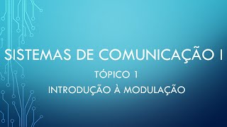 01  04  Introdução à Modulação [upl. by Akeirahs319]