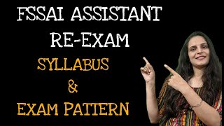 FSSAI EXAM  ASSISTANT REEXAM  SYLLABUS amp EXAM PATTERN  PREPARATION STRATEGY  VARSHA DHIMAN [upl. by Finzer771]