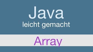 Java Programmieren lernen  Array  026 [upl. by Nemra]