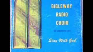 quotSTAY WITH GODquot BIBLEWAY RADIO CHOIR [upl. by Nylakcaj]