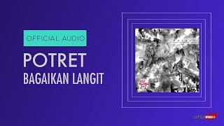 POTRET  Bagaikan Langit Lounge Version Official Audio [upl. by Llednav]