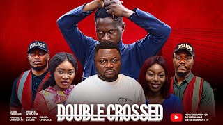 DOUBLE CROSSED  LATEST NIGERIAN MOVIE 2024 FULL MOVIE [upl. by Rakso203]