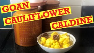 GOAN CAULIFLOWER CALDINE  Step by Step Recipe [upl. by Marchall]