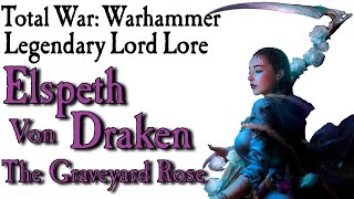 Elspeth von Draken Lore TWWarhammer [upl. by Tuneberg]