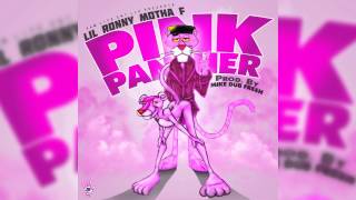 Lil Ronny MothaF  Pink Panther Official Audio [upl. by Nylde]