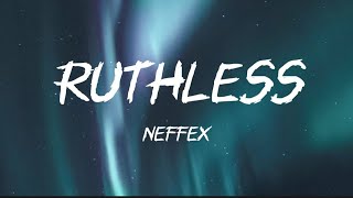 Ruthless  Neffex lyrics 1 hour version [upl. by Royal180]