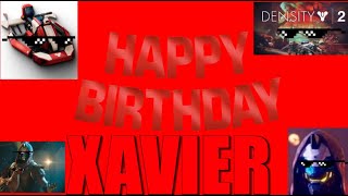 THE MOST EPIK HAPPY BIRTHDAY SONG  Xavier [upl. by Kienan937]