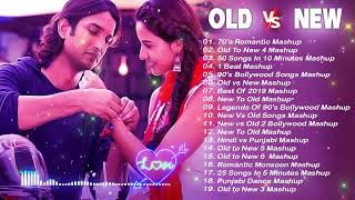 Old Vs New Bollywood Mashup Songs 2024 💝 Top Hindi Mashup Songs Playlist 💝 Romantic Hindi Mashup [upl. by Morgenthaler]