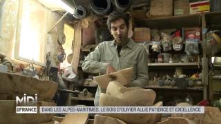 MADE IN FRANCE  Dans les Alpes Maritimes le bois dolivier allie patience et excellence [upl. by Nad]