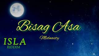 BISAG ASA  Midnasty  Isla Riddim Rendition Reggae Lyrics [upl. by Ann]