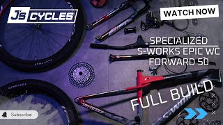 FULL BUILD SPECIALIZED SWORKS EPIC WC FORWARD 50 EDITION [upl. by Aiuhsoj]