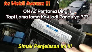 Penyebab Ac Mobil Avanza Panas saat lama dihidupkantapi dingin saat pertama hidup [upl. by Asyl]