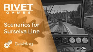 Devblog  Creating scenarios for the Surselva Line Route for Train Simulator [upl. by Maillliw]