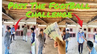 Pass the FootBall Challenge Challenge Game [upl. by Nabe]