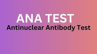 ANA Blood Test  Antinuclear Antibody Test [upl. by Wilton]