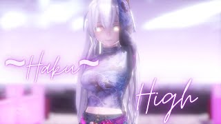 MMD LEEBADA 이바다 ♥High♥ Haku [upl. by Easlehc]