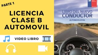 LICENCIA CLASE B  Libro Del Nuevo Conductor  Capitulo 1  CONASET  El problema de los accidentes [upl. by Eillac182]