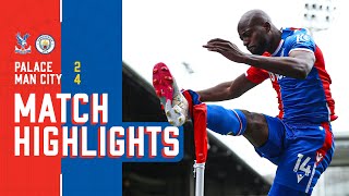 Premier League Highlights Crystal Palace 24 Manchester City [upl. by Nylesor]