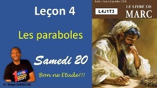 Leçon 4 Samedi 20Juillet 2024 Jour 1 “ Les paraboles ” [upl. by Adiaz]