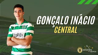 Gonçalo Inácio Central  Sporting CP [upl. by Yellek]