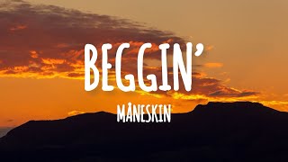 Måneskin  Beggin’ Lyrics [upl. by Kabob]