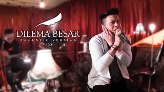 NOAH  Dilema Besar Acoustic Version in 360° [upl. by Barlow]