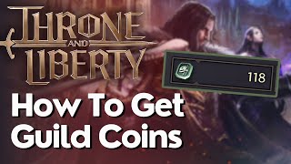 How To Get Guild Coins In Throne And Liberty [upl. by Yevi]