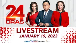 24 Oras Livestream January 19 2023  Replay [upl. by Llerej]