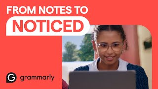 From Notes to Noticed  Write it With Grammarly [upl. by Yearwood797]