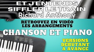 Et jentends siffler le train  Richard Anthony  Chanson et Piano [upl. by Hull]