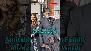 Richest in Amitabh Bachchan Family All Family Members Net Worth bollywood amitabhbachchan [upl. by Nywled]