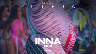 INNA  Ruleta feat Erik  Andros Remix [upl. by Allisurd57]