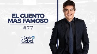 Dante Gebel 77  El cuento más famoso [upl. by Itsrejk980]