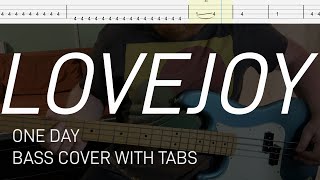 Lovejoy  One Day Bass Cover with Tabs [upl. by Dnalsor66]