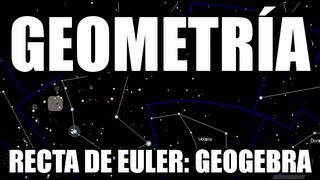 Geometría  Recta de Euler con GeoGebra [upl. by Kcirdahs]