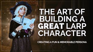 Demystifying LARP Character Creation How To Craft Your LARP Persona ✨ [upl. by Gerhardt]