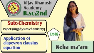 Lt18Physical ChemistryBsc2ndpaper03Application of clapeyron clausius equation [upl. by Reddin]