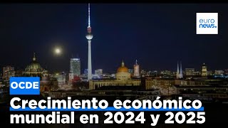 Perspectivas económicas de la OCDE se espera un crecimiento mundial estable para 2024 y 2025 [upl. by Akcebar]