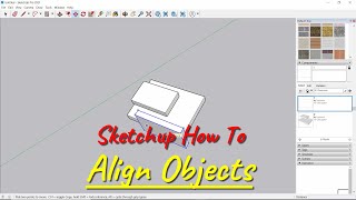 Sketchup How To Align Objects [upl. by Naraa758]