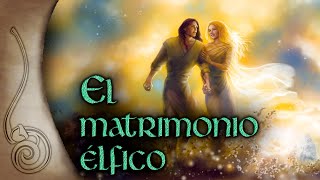 El matrimonio élfico [upl. by Jeroma]