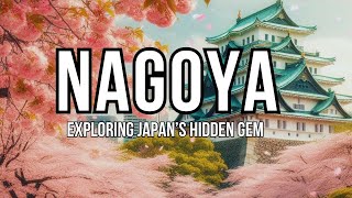 Top 10 Places to Visit in Nagoya 2024 Travel Guide [upl. by Kassia]