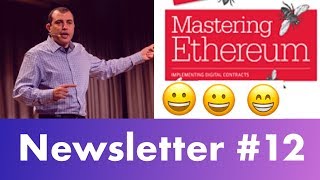 Mastering Ethereum from Andreas Antonopoulos Constantinople fork  EatTheBlocks Newsletter 12 [upl. by Seira]