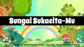 Lagu Sekolah Minggu  Sungai SukacitaMu [upl. by Banquer]