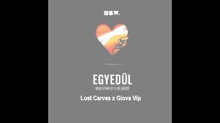 BSW  Egyedül Lost Carves x Giova Vip [upl. by Thorfinn]