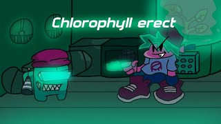 Chlorophyll erect remix fanmade [upl. by Zertnom]