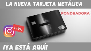 La tarjeta METÁLICA de Fondeadora ya está aquí  Resumen LIVE Fondeadora [upl. by Ernaldus]