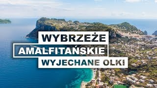 Wybrzeże Amalfitańskie  Wyjechane Olki [upl. by Anselma]